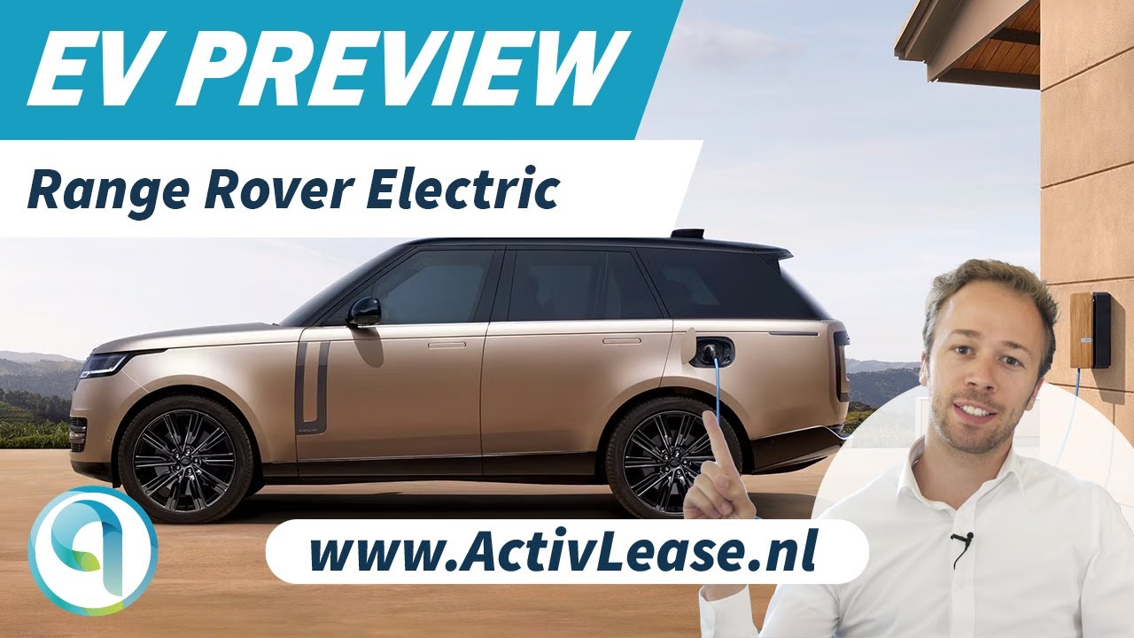 Range Rover Electric preview - De stille koning onder de SUV&rsquo;s?