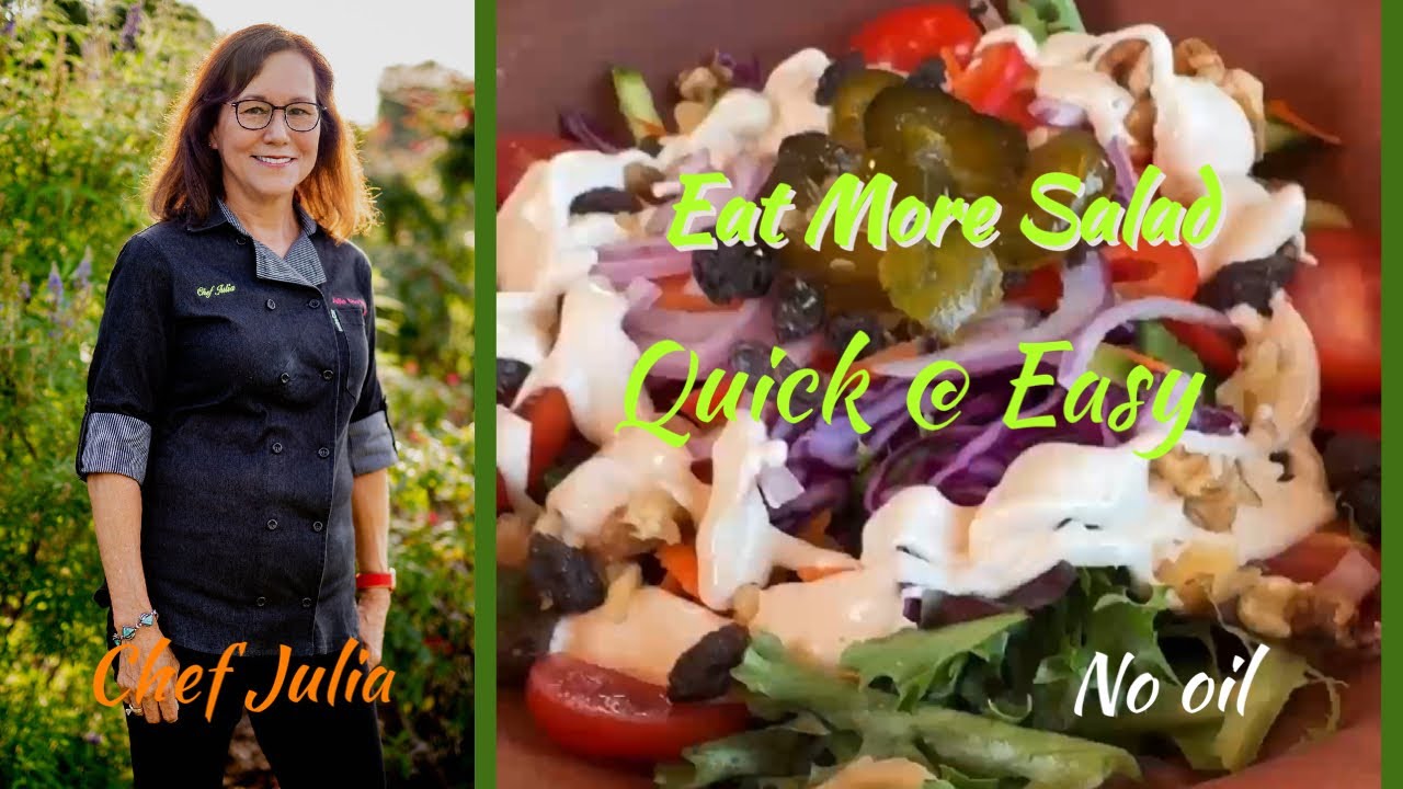 Eat More Salad | whole food plant based | oil free | eatmoresalad | quickandeasy