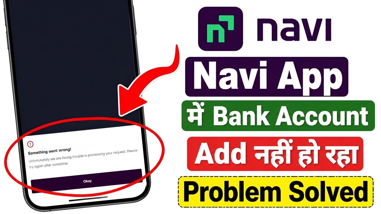 Navi App Me Bank Account Add Nahi Ho Raha Hai | Navi Bank Add Problem | Navi Something Went Wrong