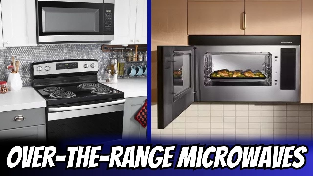 Upgrade Your Kitchen: The 5 Best Over-the-Range Microwaves for 2025