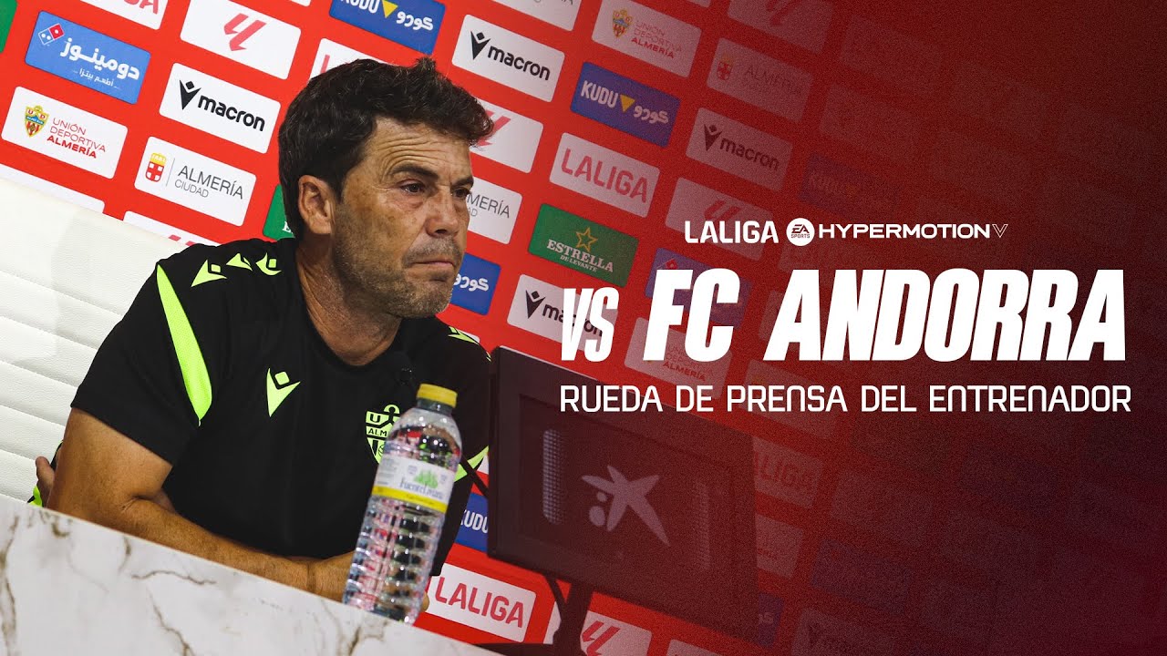 🎥 Rueda de prensa previa partido FC Andorra - UD Almer&iacute;a