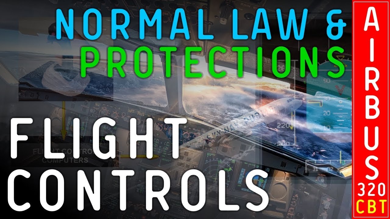 CBT - Airbus 320 - Flight controls. Normal law & protections