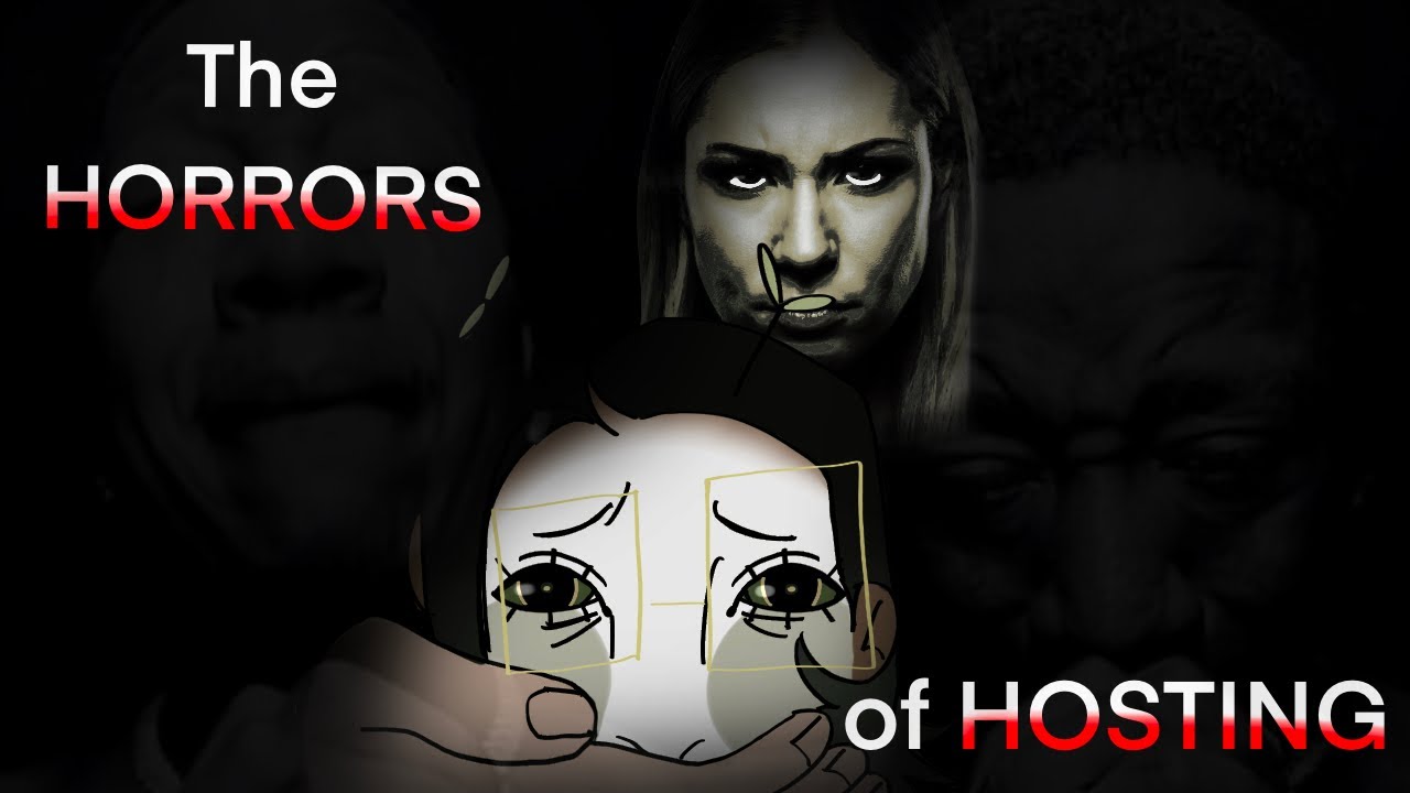 THE HORRORS OF HOSTING (may change the thumbnail later)