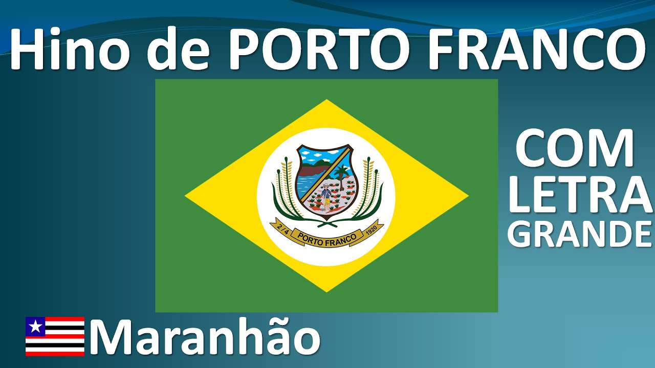 Hino Oficial da Cidade de Porto Franco, Maranhão - COM LETRA GRANDE