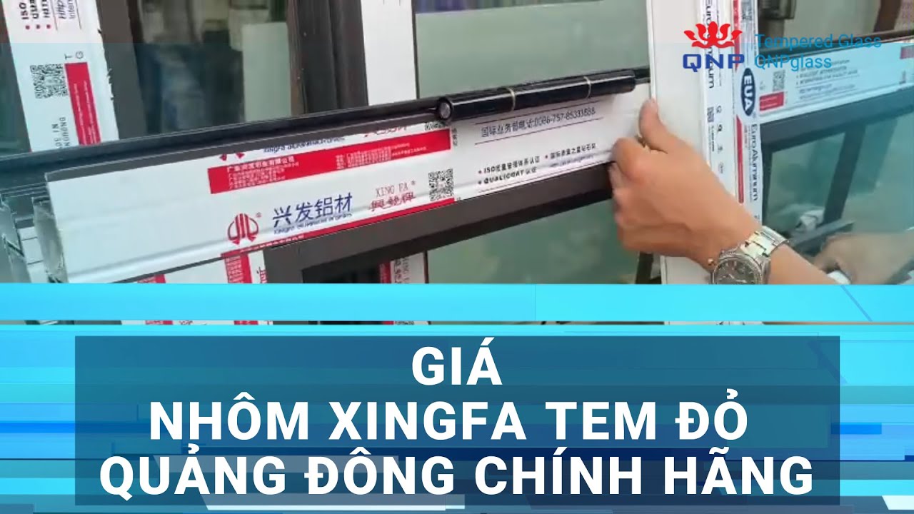 Giá Nhôm Xingfa Tem Đỏ Quảng Đông Chính Hãng | 0961636562