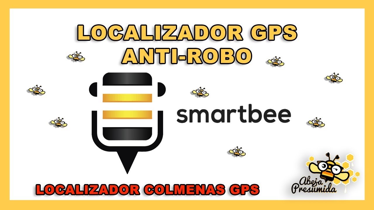 GPS Localizador ANTI-ROBO 🐝🧡🎥 SMARTBEE