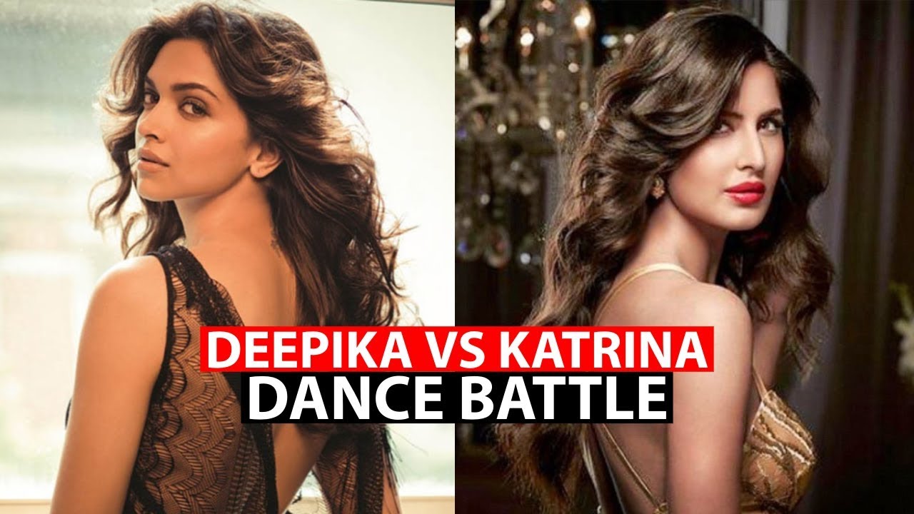 Deepika Padukone Vs Katrina Kaif - Dance Battle ( Who Dances Better? )