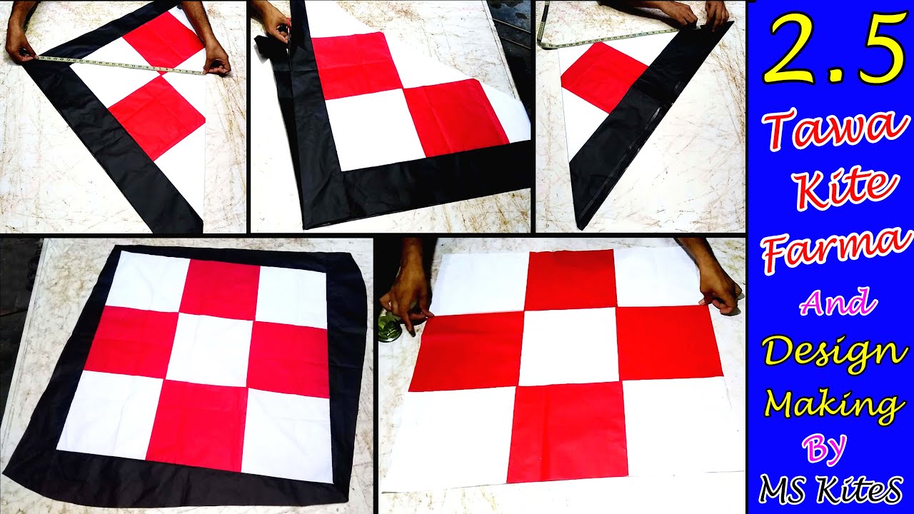 2.5 Tawa Kite Farma And Design Making - By MS KiteS 2022.