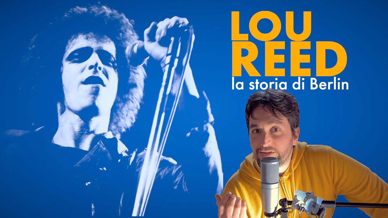 LOU REED: analisi di Berlin, il disco maledetto