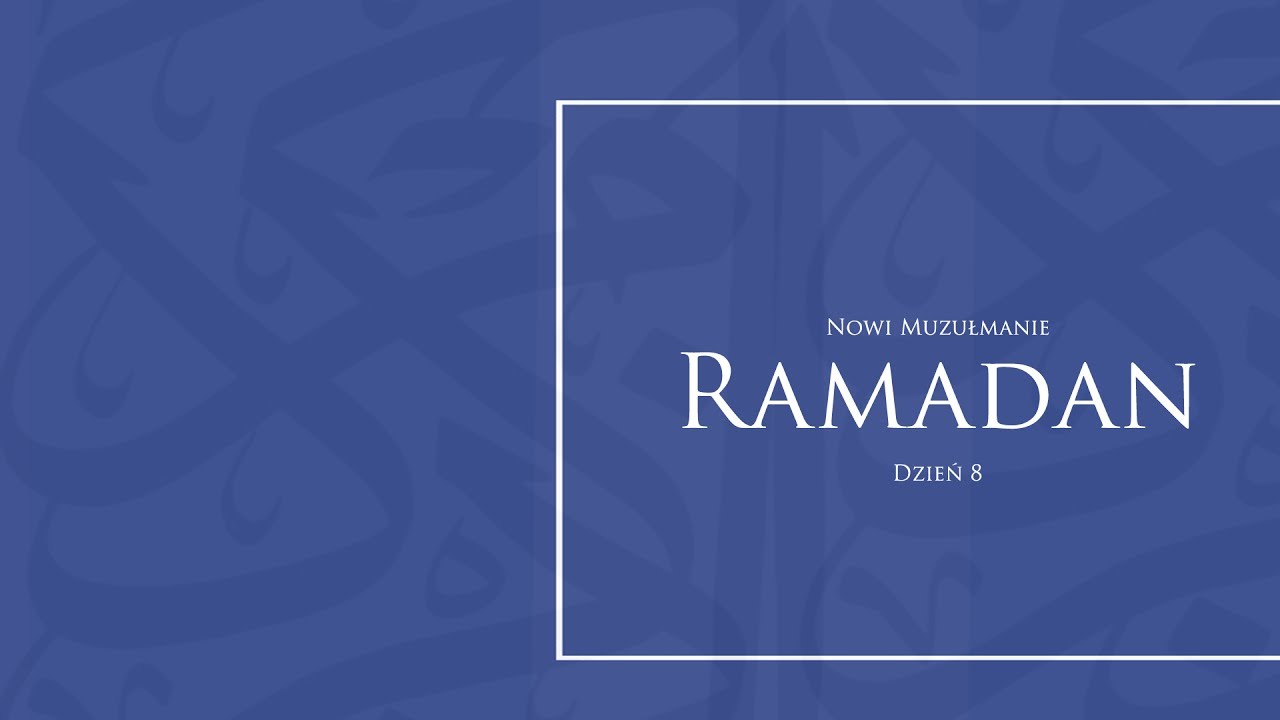 Ramadan 8