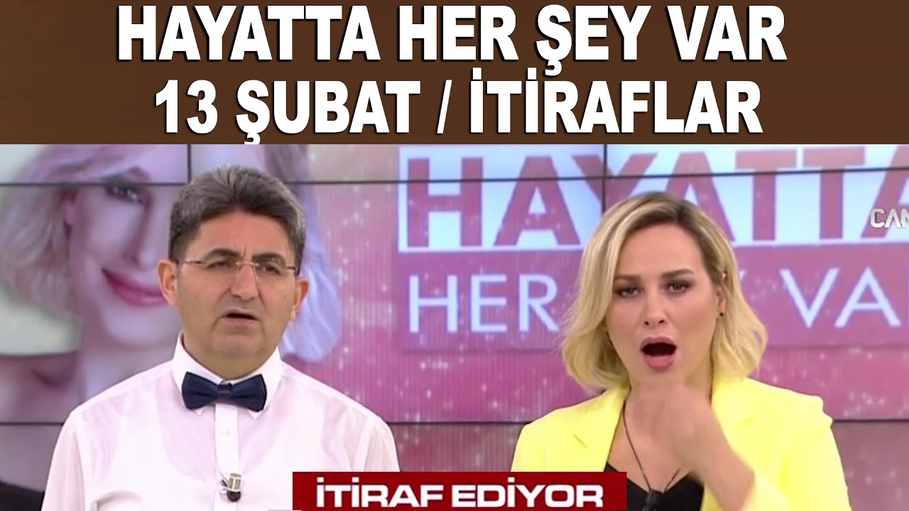 Hayatta Her Şey Var 13 Şubat 2019 | Canten Kaya