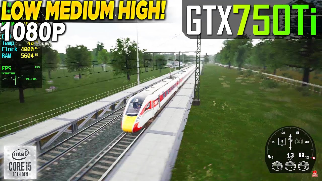Train Sim World 4 GTX 750 Tİ - 1080p Low, Medium, High,