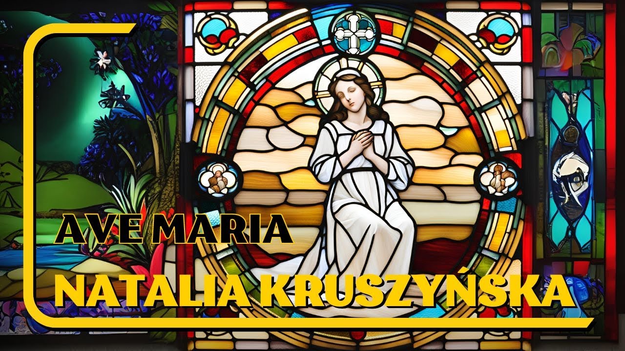 Natalia Kruszyńska  |  AVE MARIA - Franz Schubert