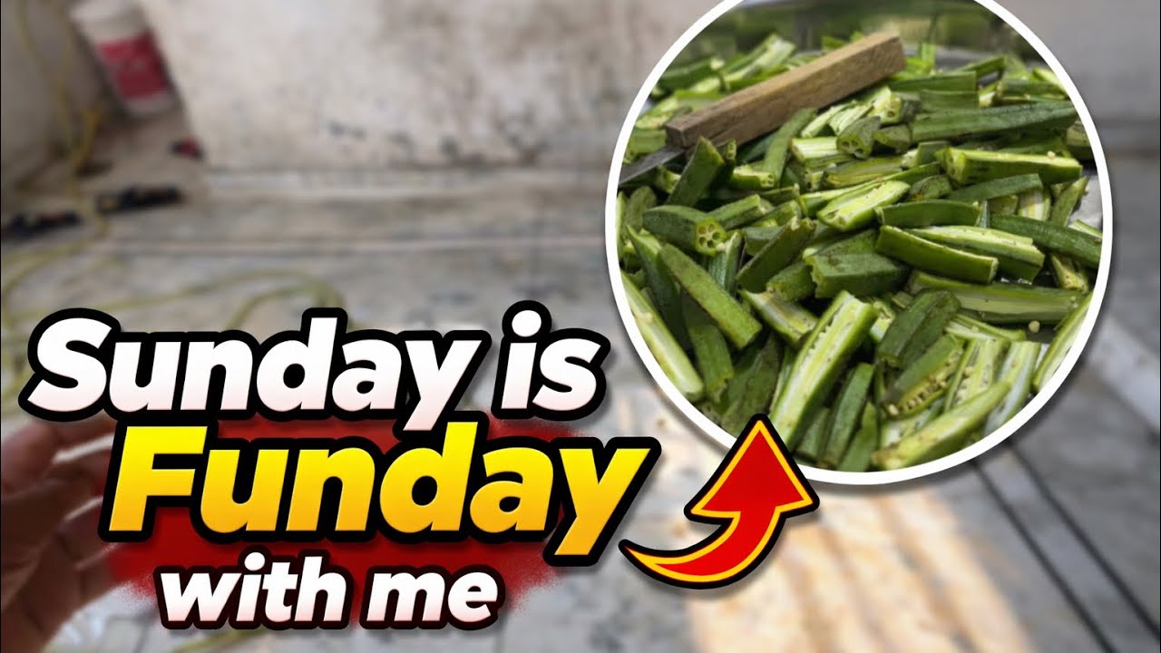 Sunday is Funday with Me |  safaie kri or Bhindi Banayi 😋 | Simple Sunday Vlog