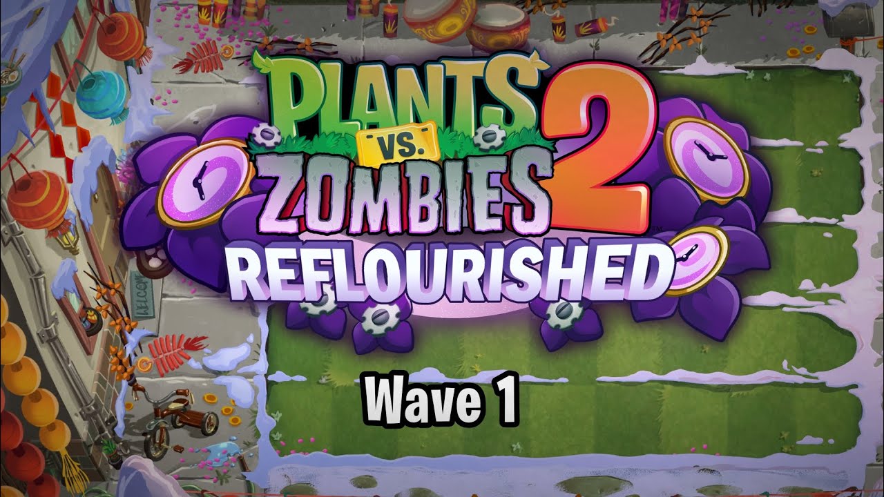 PVZ 2 Reflourished OST: Holiday Mashup Wave1