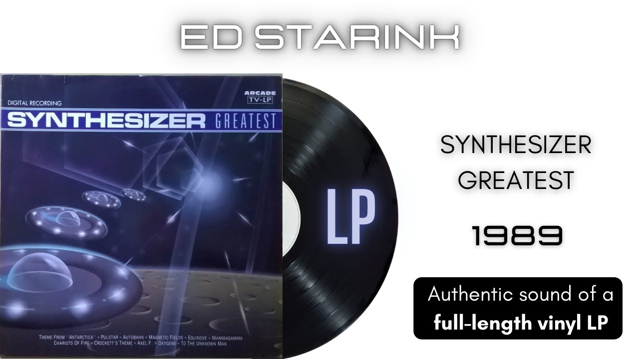 Ed Starink - Synthesizer Greatest [LP Full Album]