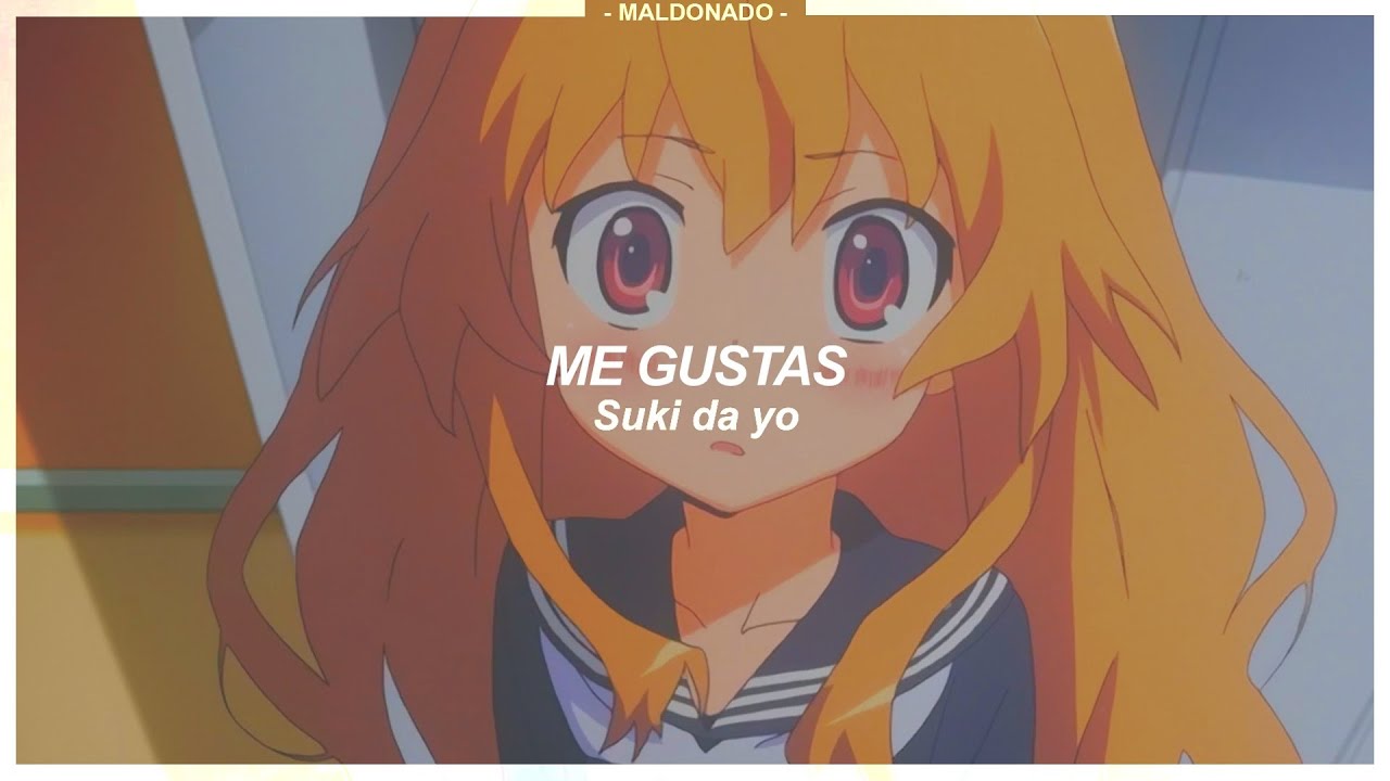 Toradora! ED.2 Full | Orange - Sub. Español 『AMV』♡