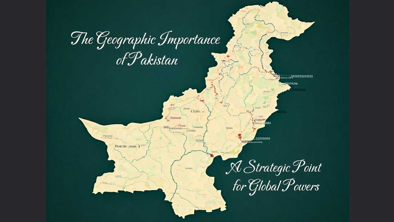 Explore the Geopolitical Importance of Pakistan 🌏🇵🇰