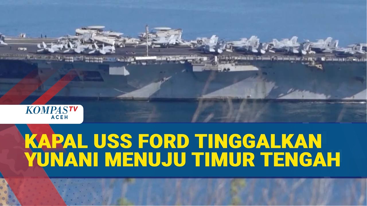 USS Gerald R. Ford Sandar di Yunani, Amerika Perkuat Armada ke Timur Tengah