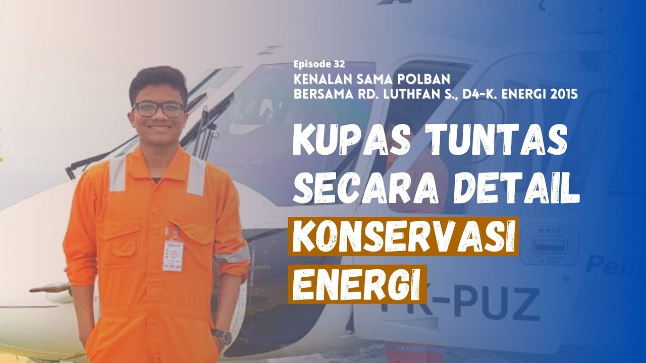 REVIEW JUJUR PRODI KONSERVASI ENERGI POLBAN