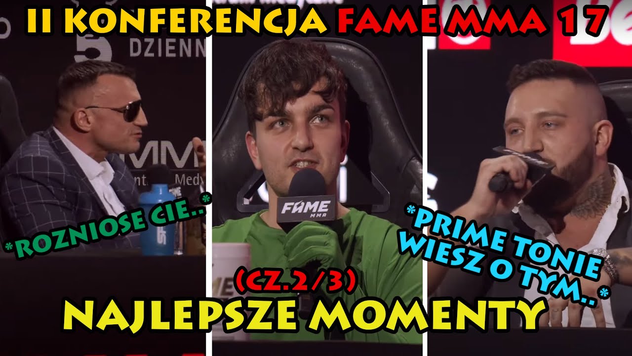 FAME 17: II Konferencja - NAJLEPSZE MOMENTY (CZ.2/3)