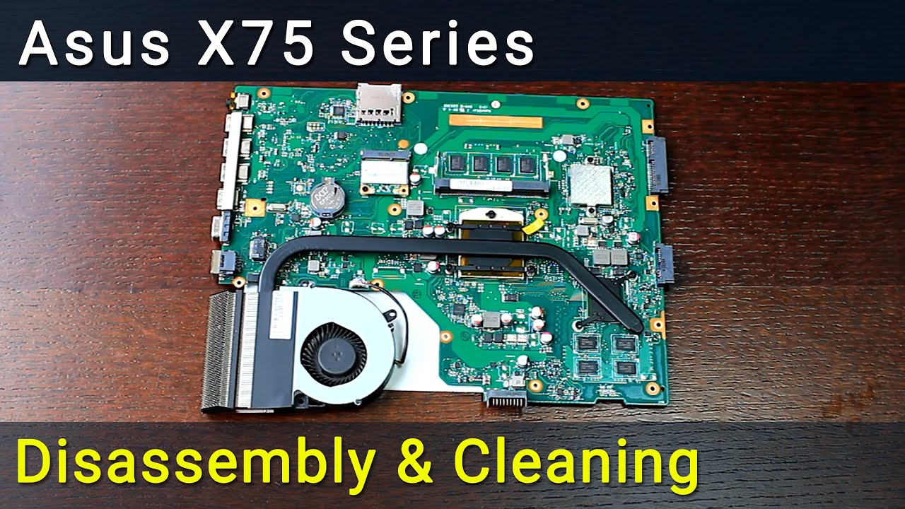 Asus X75 Разборка и чистка вентилятора от пыли