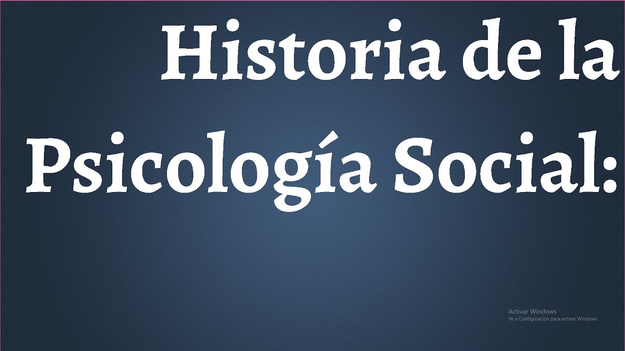 Historia de la Psicología Social