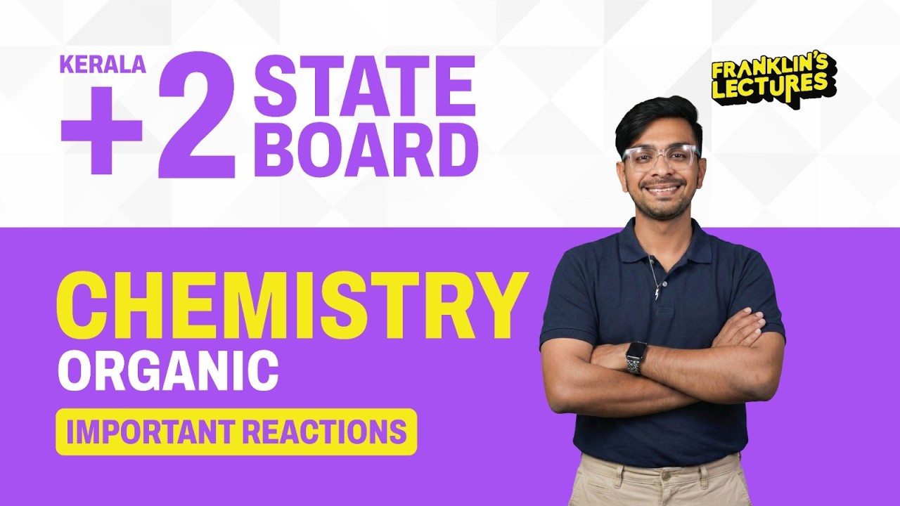 +2 Chemistry | Organic-Reactions | Franklin's lectures