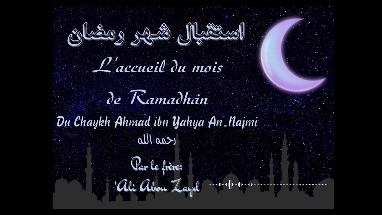 L'accueil du mois de Ramadhān - 'Alī Abou Zayd