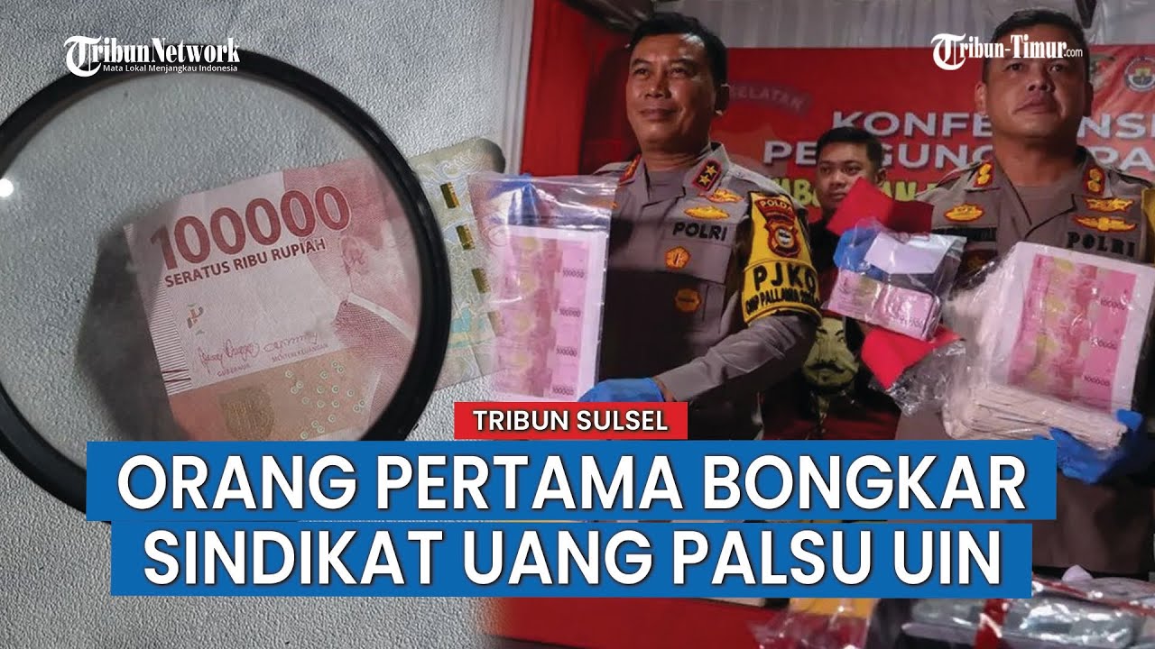 Siapa Orang Pertama yang Membongkar Sindikat Uang Palsu UIN Alauddin Makassar?
