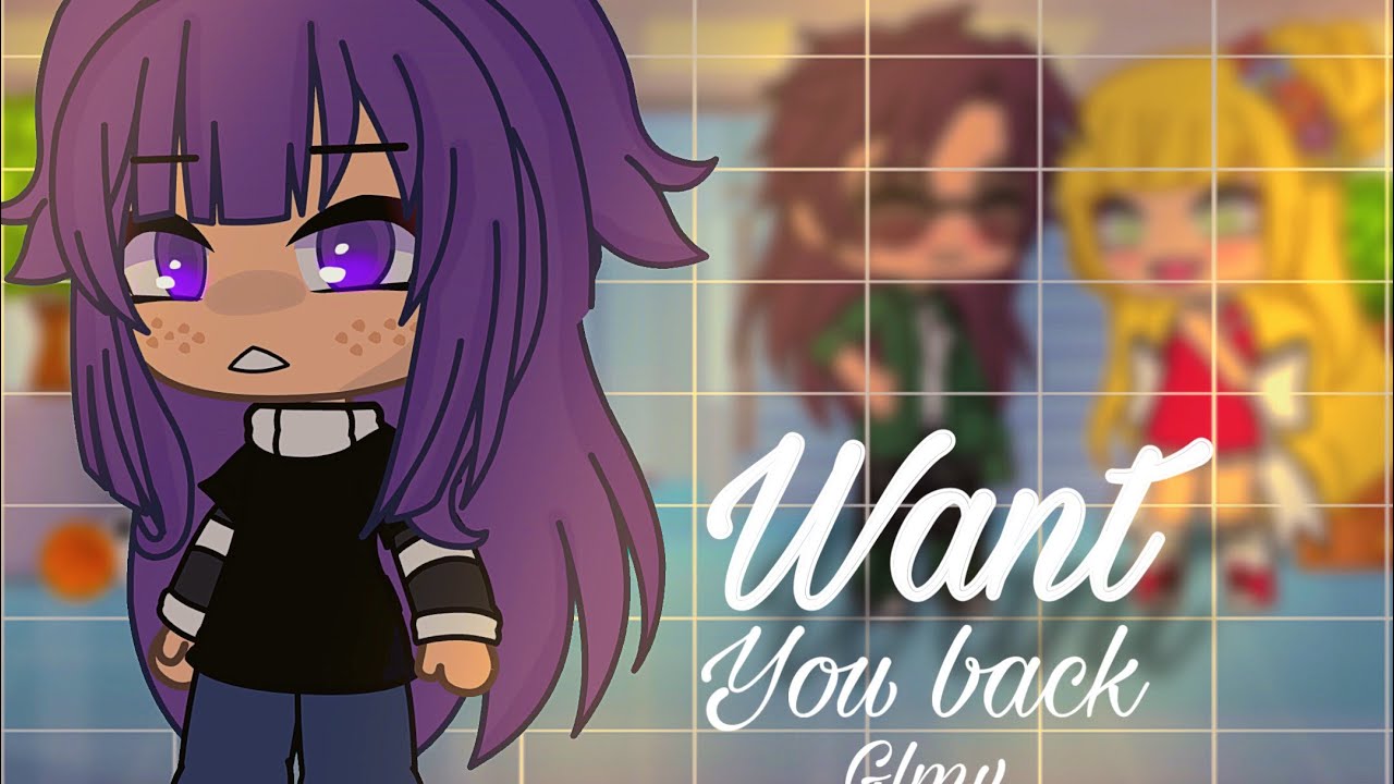 Want you back/ GLMV/