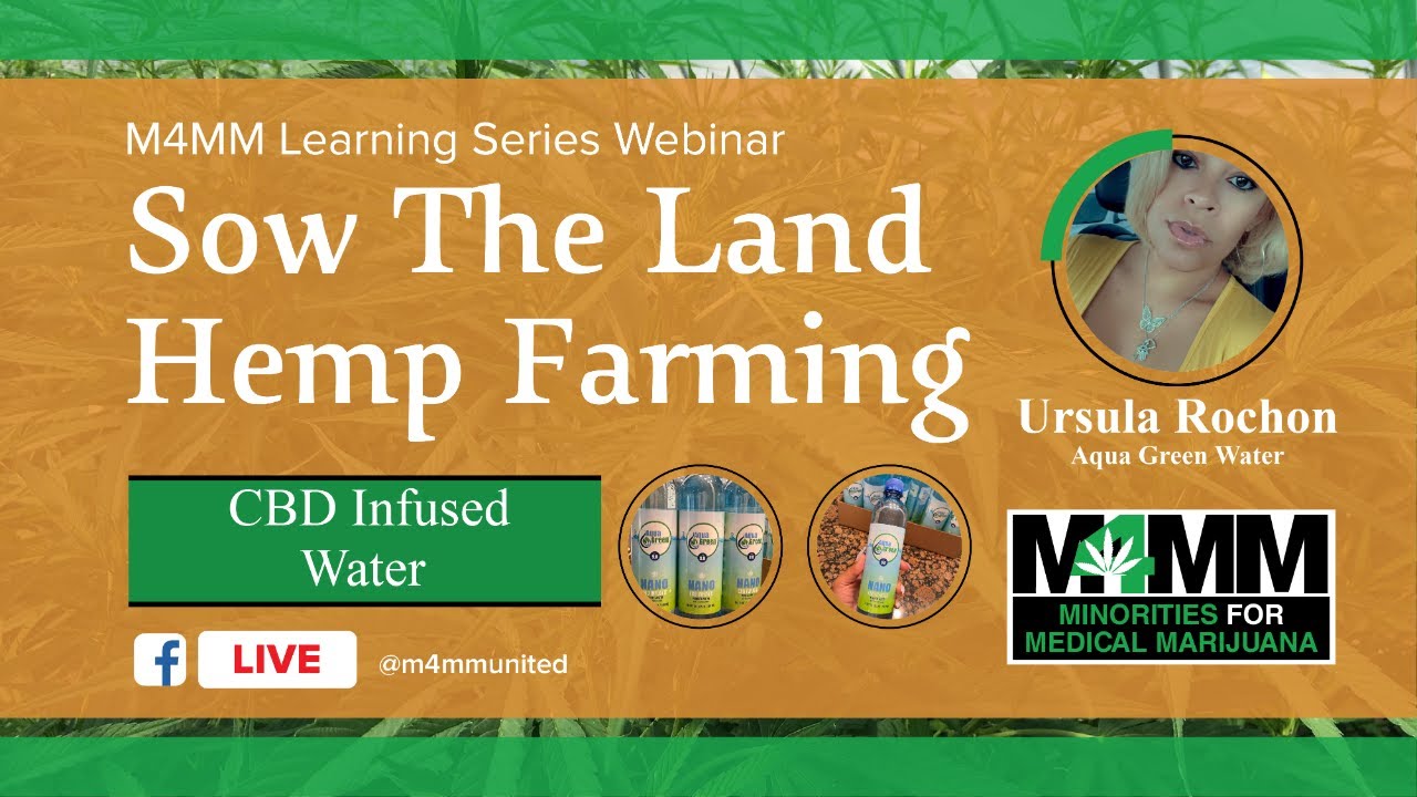 Sow the Land Hemp Farming Webinar: Black Owned CBD Infused Water
