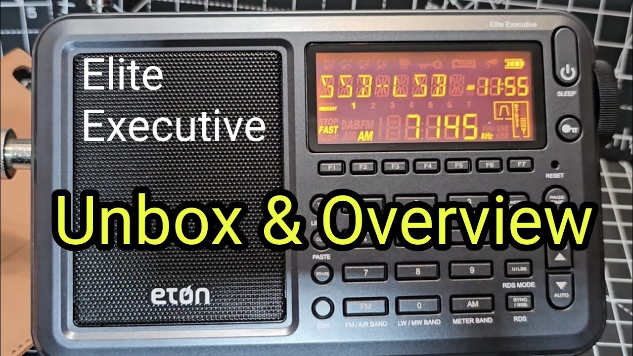 Unbox - Eton Elite Executive AM FM LW SW SSB AIR Band Radio Review