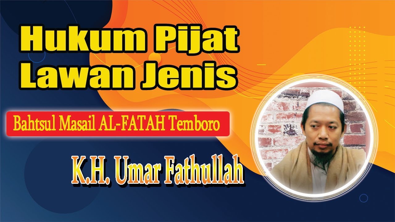 Hukum Pijat Lawan Jenis || BAHTSUL MASAIL TEMBORO