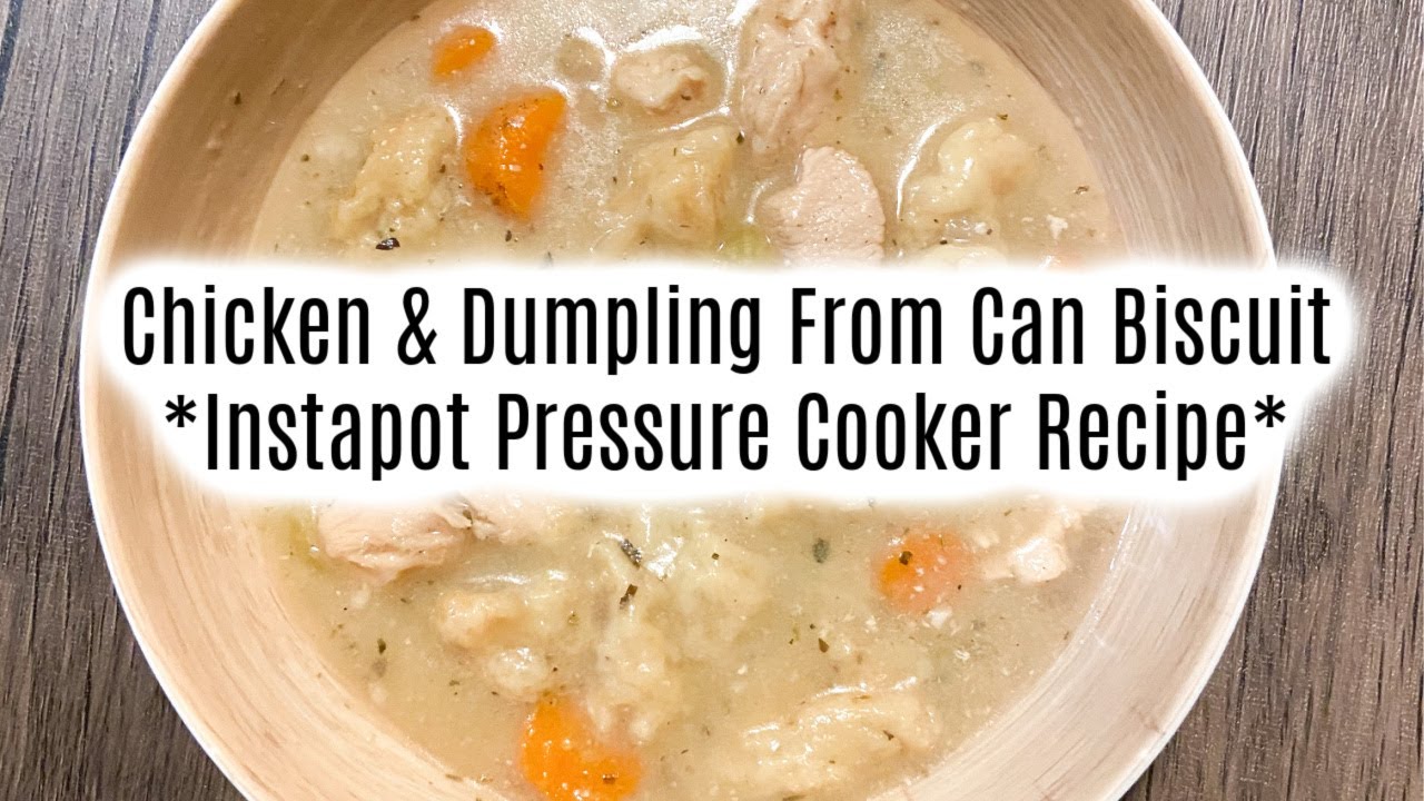 Dump & Go: Chicken & Dumpling From Can Biscuit *Instapot Pressure Cooker Recipe*