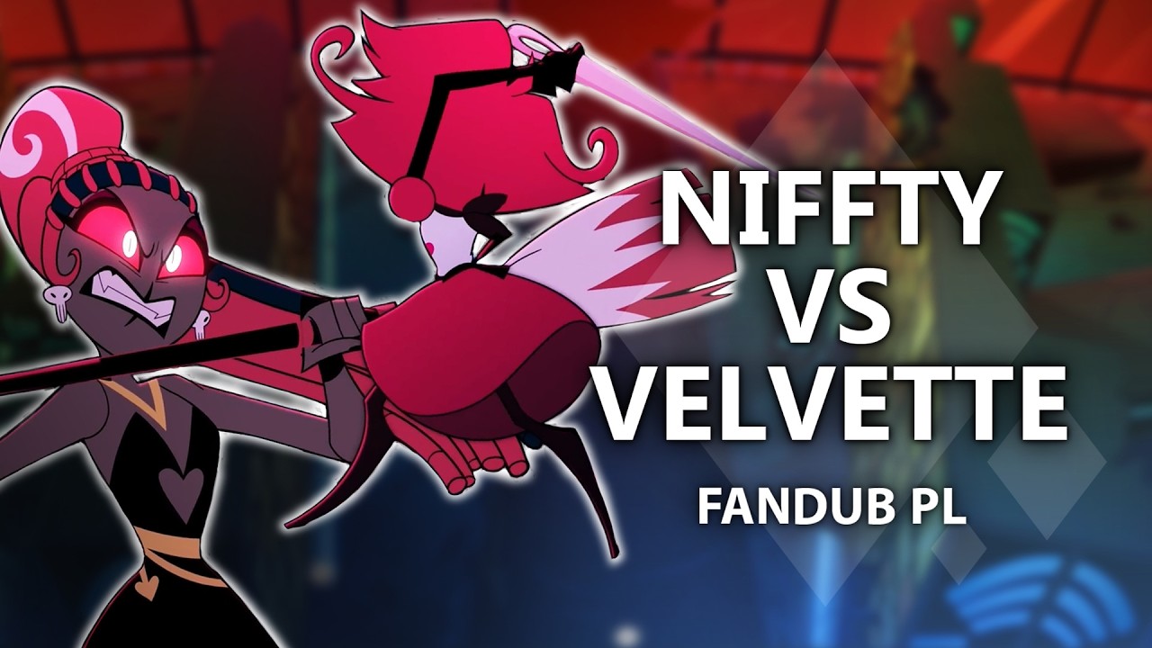 【🎧】Hazbin Hotel - Niffty VS Velvette【DUBBING PL】