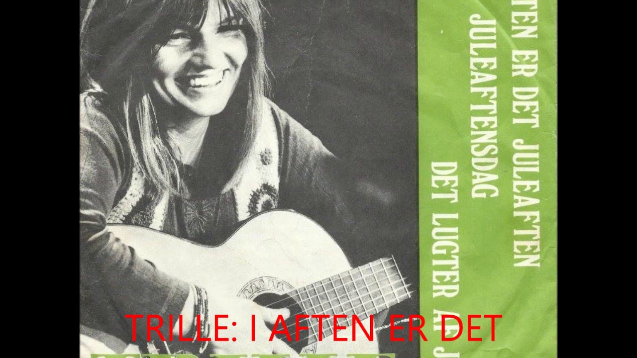 TRILLE: I AFTEN ER DET JULEAFTEN. 7