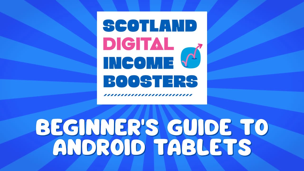 Beginner's Guide to using Android Tablets | Family Fund Digital help for parents