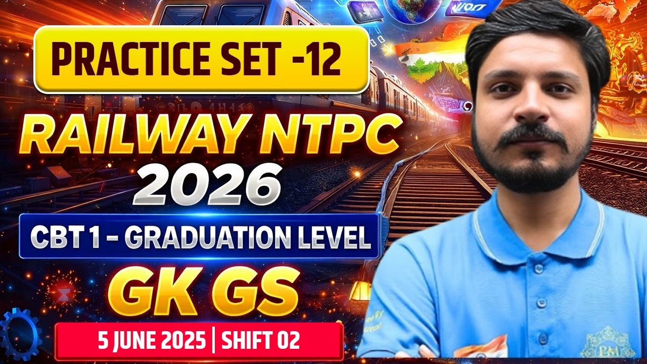 Railway NTPC Exam 2026 | CBT 1 Graduation level | RRB NTPC GKGS Practice Set 12 by Ashutosh sir