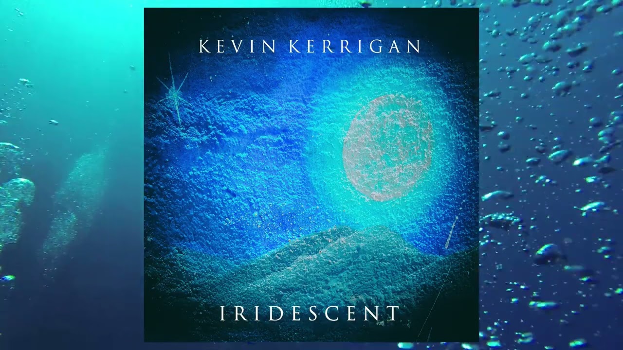 Iridescent | Kevin Kerrigan