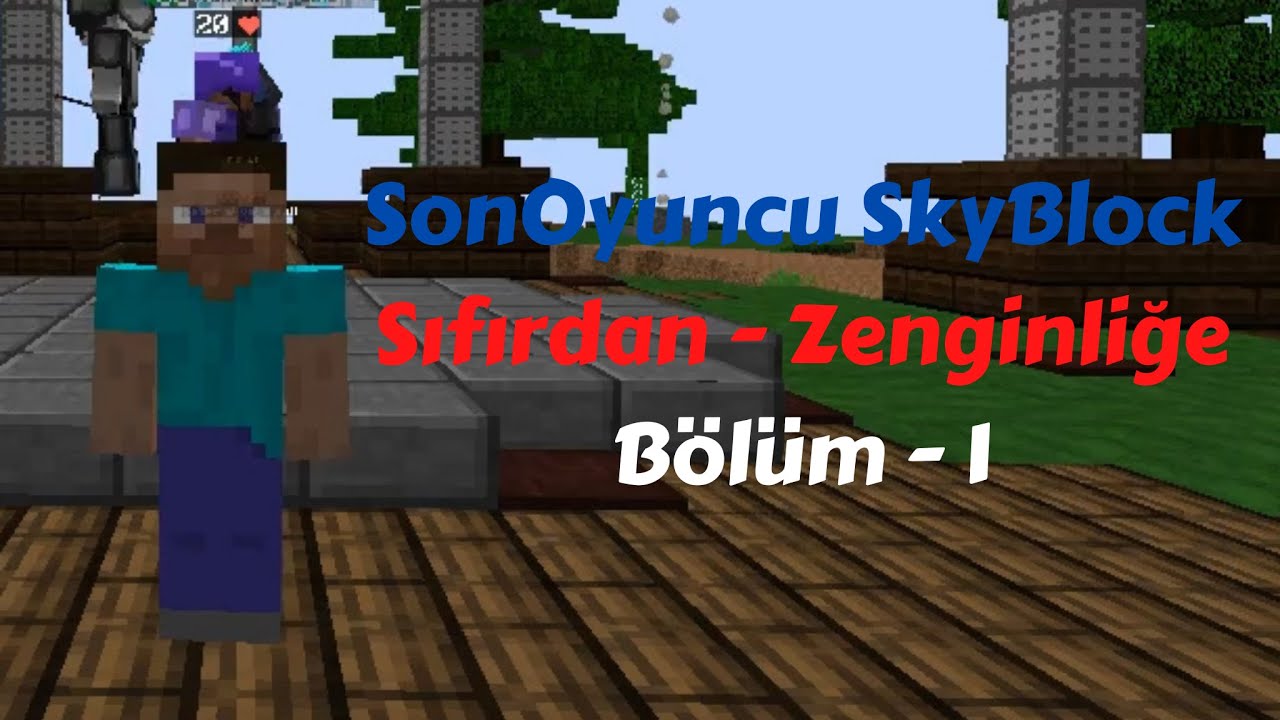 Sıfırdan Zenginliğe | Bölüm 1 | SonOyuncu SkyBlock