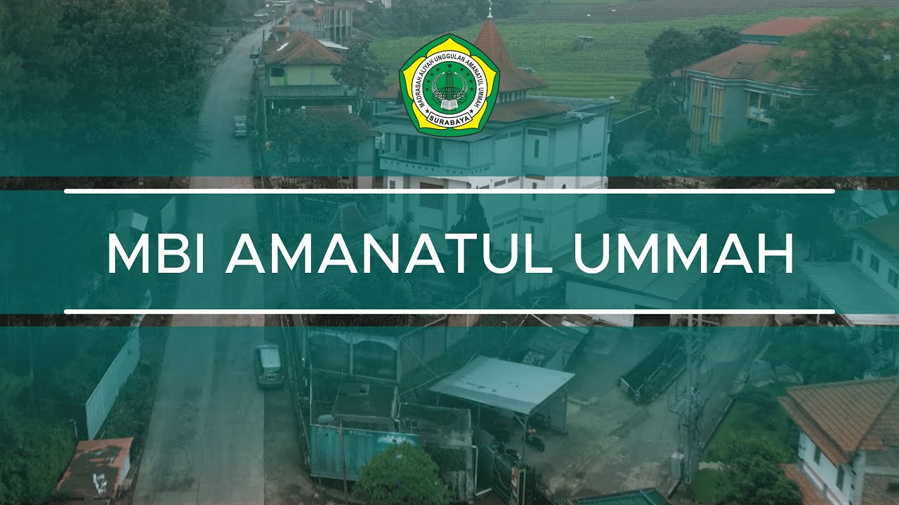 MBI Amanatul Ummah - Profile Video 2024
