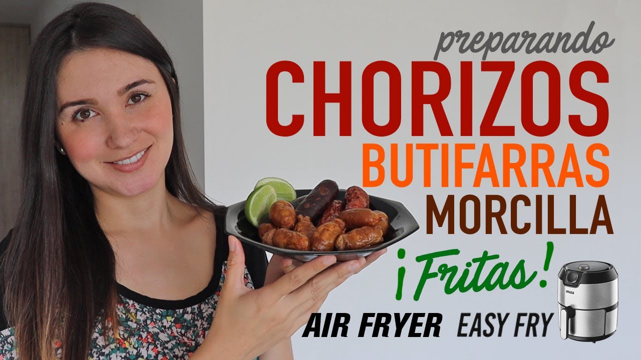 Cómo hacer CHORIZOS, MORCILLA Y BUTIFARRAS en la #Airfryer | SIN USAR GRASA