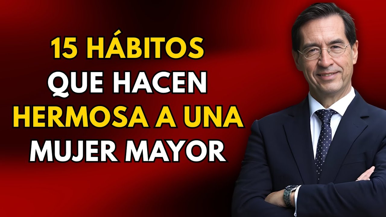 15 HÁBITOS que hacen que una mujer mayor sea IRRESISTIBLE  | Mario Alonso Puig