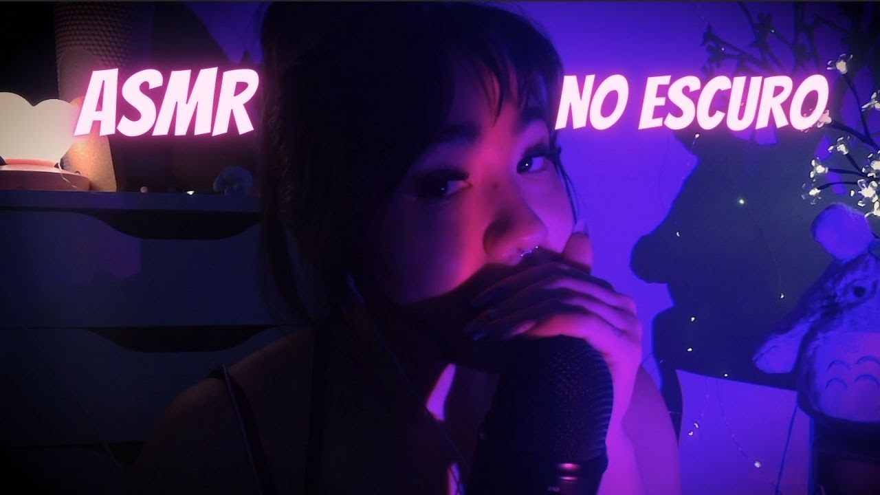 ASMR NO ESCURINHO com SUSSURROS PERTINHOS DE VOCÊ