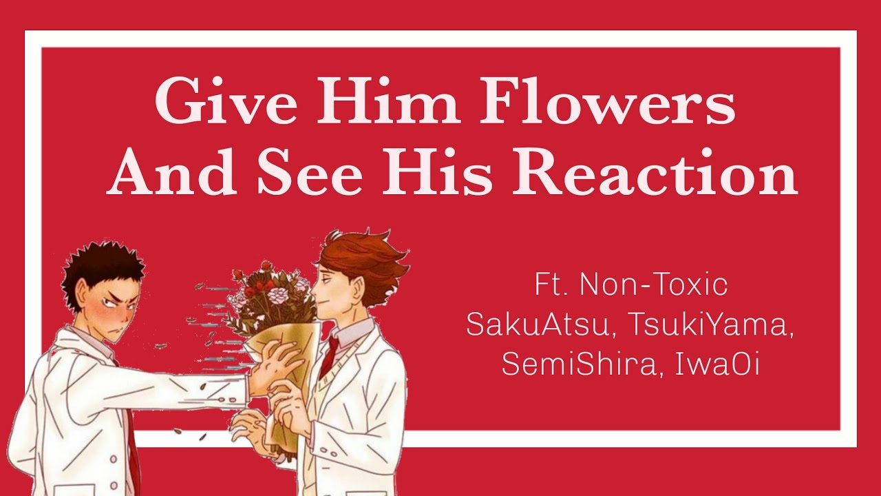 Giving Him Flowers | Boyfriend Challenge | Haikyuu!! Texts FLUFF