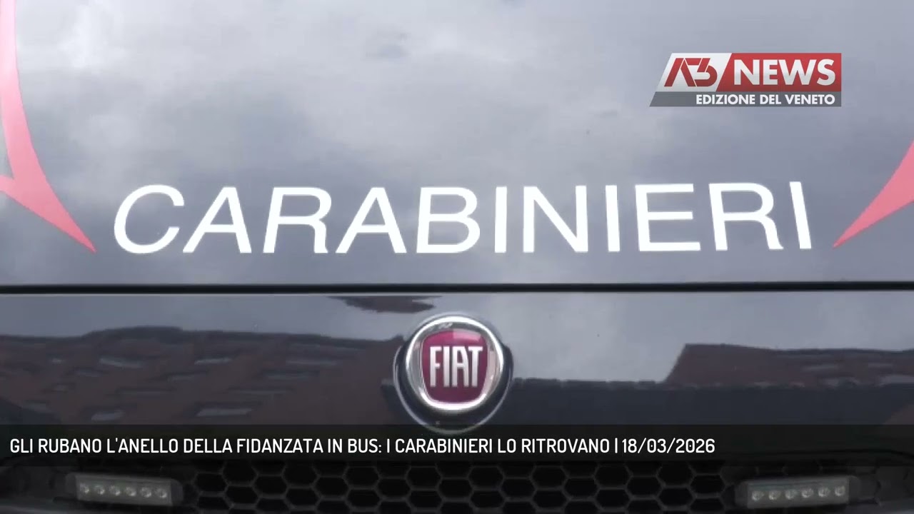 GLI RUBANO L'ANELLO DELLA FIDANZATA IN BUS: I CARABINIERI LO RITROVANO | 18/03/2026
