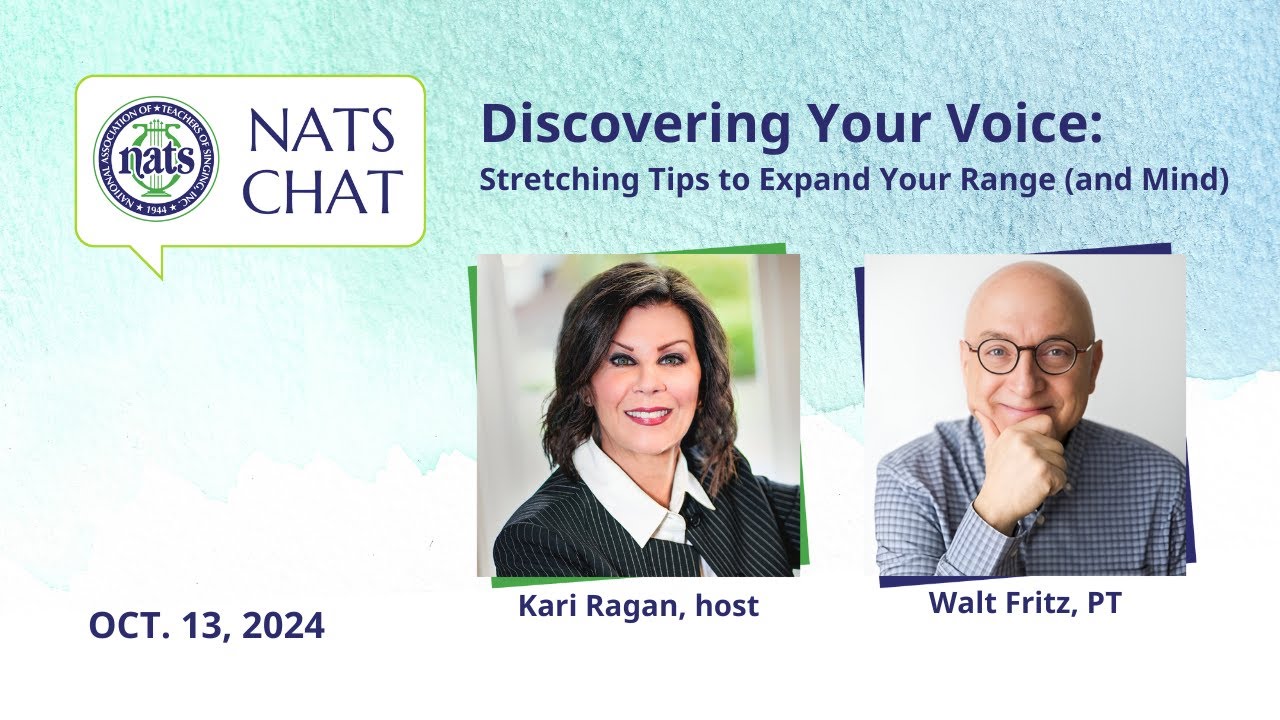 Discovering Your Voice: Stretching Tips to Expand Your Range (and Mind) – NATS Chat Oct 2024