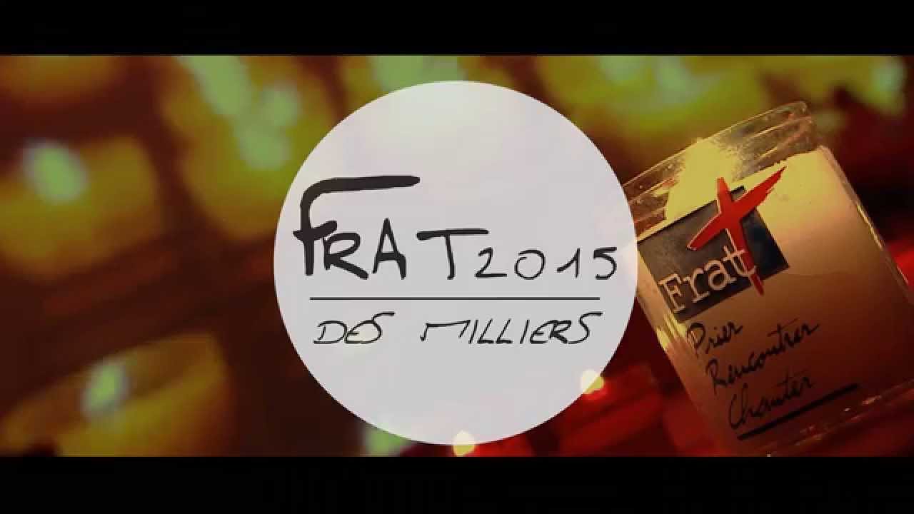 Des Milliers - Hymne Frat 2015