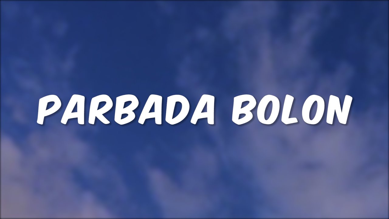 Cees - Parbada Bolon [Lyric]
